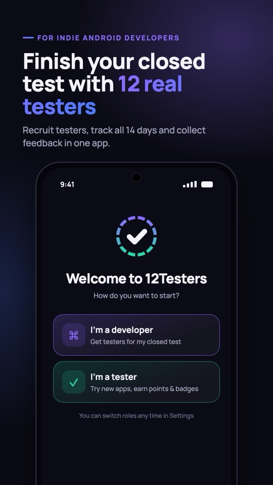 Welcome screen: pick Developer or Tester. Finish your closed test with 12 real testers.